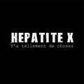 Hepatite X : Y'a Tellement de Choses